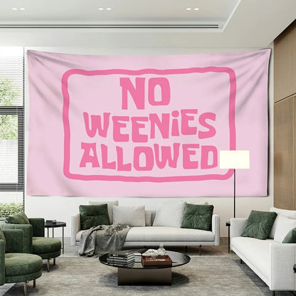 1Pcs 75x58cm Tapestry No Weenies Allowed Wall Hanging Tapestry