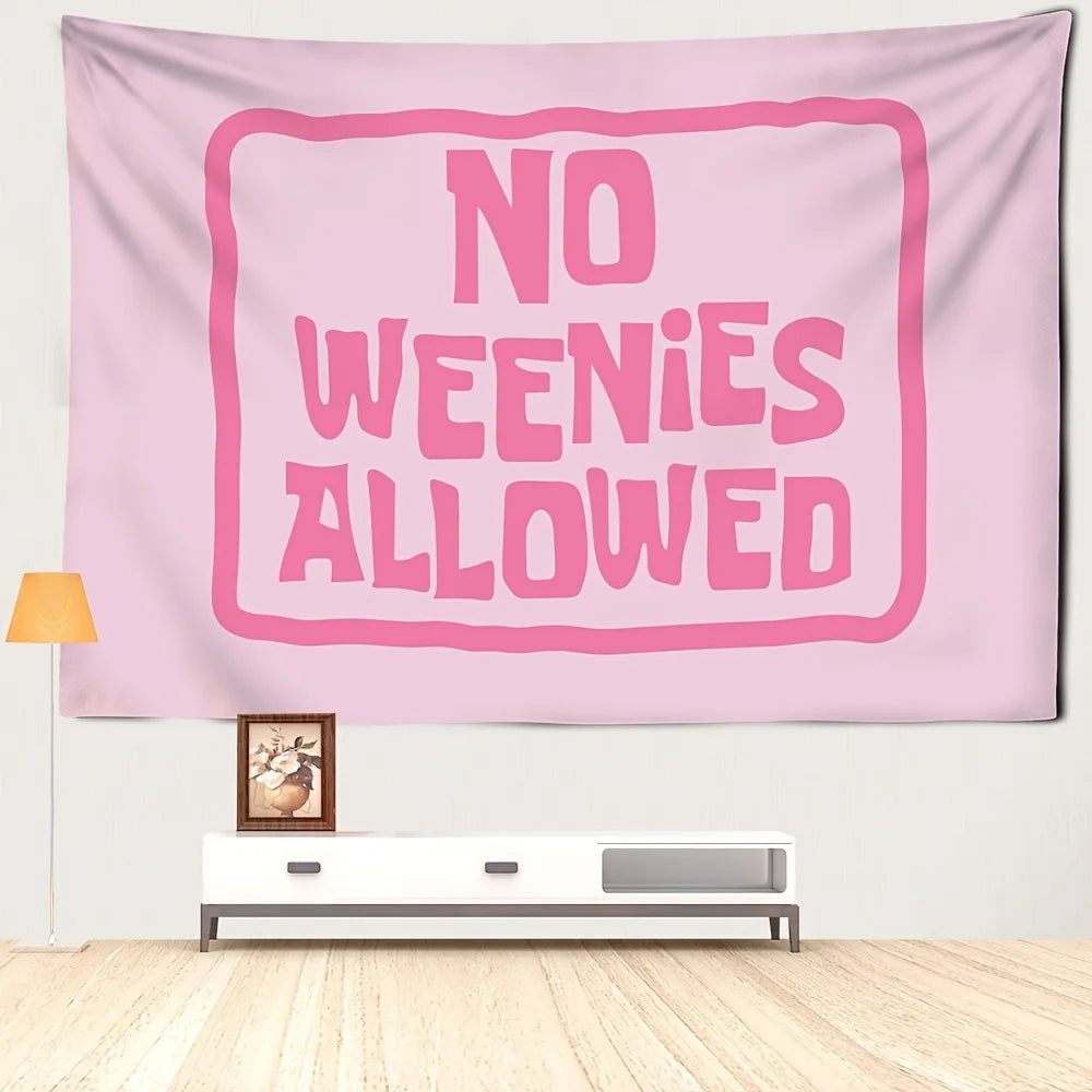 1Pcs 75x58cm Tapestry No Weenies Allowed Wall Hanging Tapestry