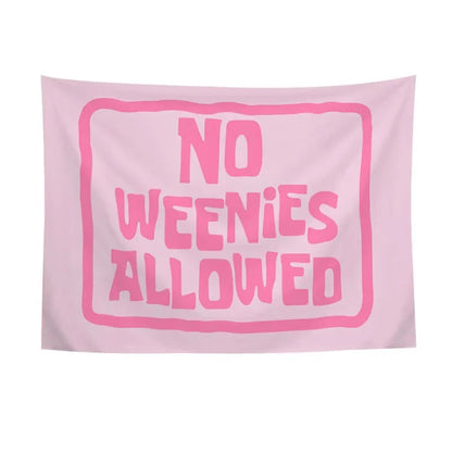 1Pcs 75x58cm Tapestry No Weenies Allowed Wall Hanging Tapestry