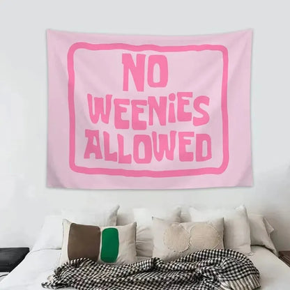 1Pcs 75x58cm Tapestry No Weenies Allowed Wall Hanging Tapestry